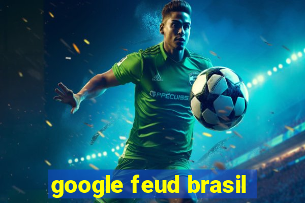 google feud brasil